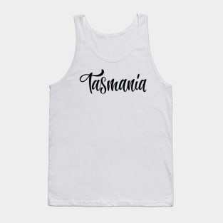 Tasmania Australia Raised Me Tas Tassie Tasmanian Tank Top